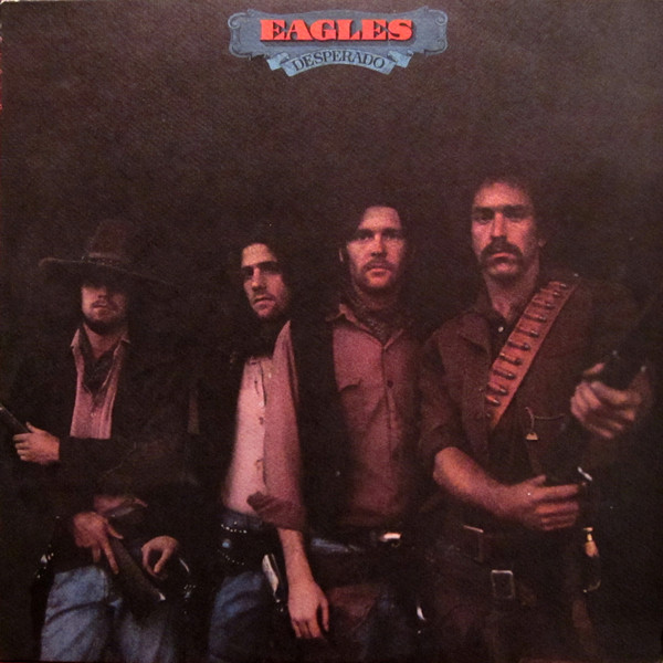 Eagles: Desperado (1973)